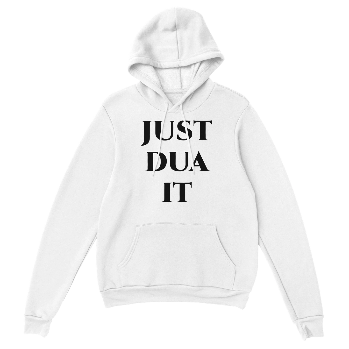 White classic Gildan 18500 hoodie with black Just Dua It text and front kangaroo pocket