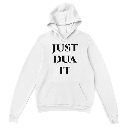 White classic Gildan 18500 hoodie with black Just Dua It text and front kangaroo pocket